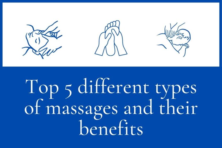 Top 5 different types of massages and their benefits